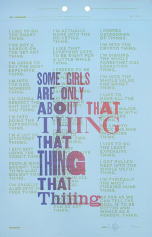 Some girls are all about that thing, that thing, that thiiing.