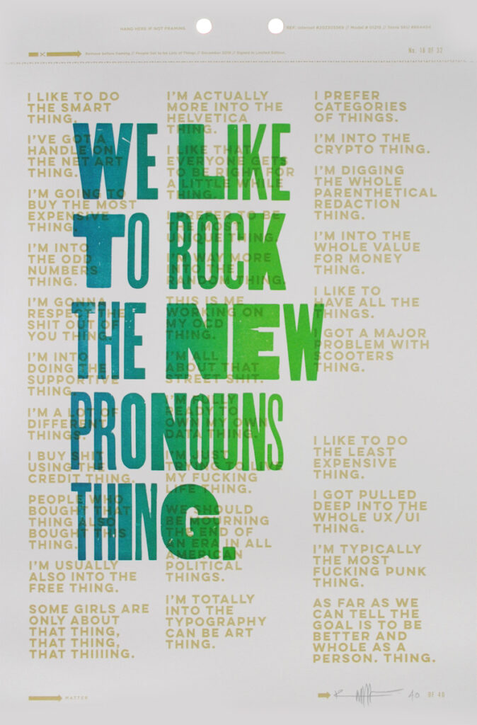 We like to rock the new pronoun thing.
