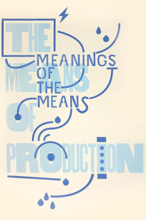 The Meanings of the Means of Production